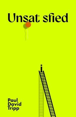 Unsatisfied (10-Pack) by Tripp, Paul David