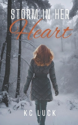 Storm in Her Heart by Luck, Kc