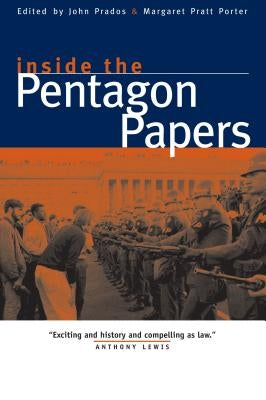 Inside the Pentagon Papers by Prados, John
