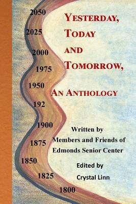 Yesterday, Today and Tomorrow: An Anthology by Linn, Crystal