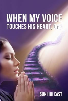 When My Voice Touches His Heart, Part One by Platsidakis, Epimenidis