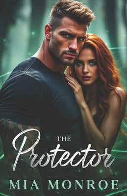 The Protector by Monroe, Mia