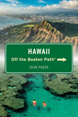 Hawai'i Off the Beaten Path(r) by Pager, Sean