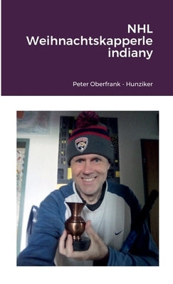 NHL Weihnachtskapperle indiany by Oberfrank -. Hunziker, Peter