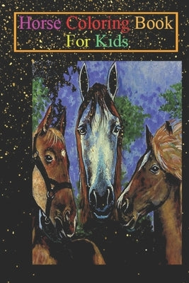 Horse Coloring Book For Kids: Horse Ridding Horseback Art Graphics Animal Coloring Book - For Kids Aged 3-8 (Fun Activities Books) by K. R., Jenny
