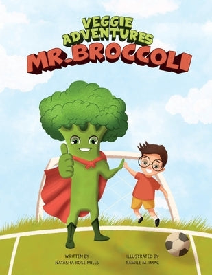 Mr Broccoli by Mills, Natasha Rose