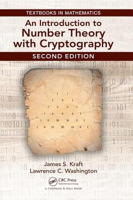 An Introduction to Number Theory with Cryptography by Kraft, James