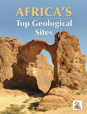 Africa's Top Geological Sites by Viljoen, Richard