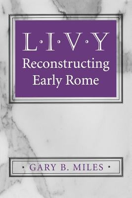 Livy by Miles, Gary B.