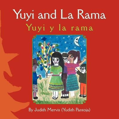 Yuyi and La Rama: Yuyi Y La Rama by Mervis (Yudith Pantoja), Judith