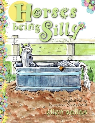 Horses Being Silly Coloring Book by Sallas, Ellen