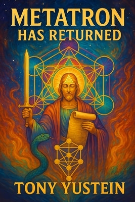 Metatron Has Returned by Yustein, Tony