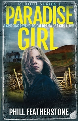 Paradise Girl: the diary by Featherstone, Phill