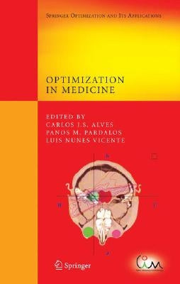 Optimization in Medicine by Alves, Carlos J. S.
