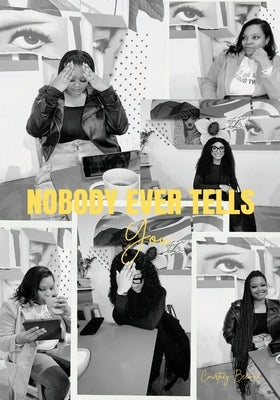 Nobody Ever Tells You by Beeman, Courtney