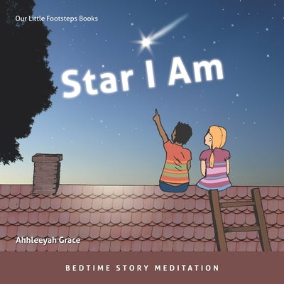 Star I Am: Bedtime Story Meditation by Ivory, Brendon