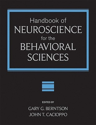 Handbook of Neuroscience for the Behavioral Sciences, 2 Volume Set by Berntson, Gary G.