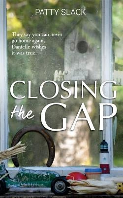 Closing the Gap by Slack, Patty