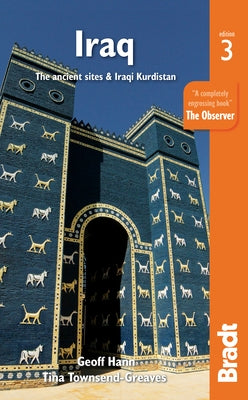 Iraq: The Ancient Sites & Iraqi Kurdistan by Hann, Geoff