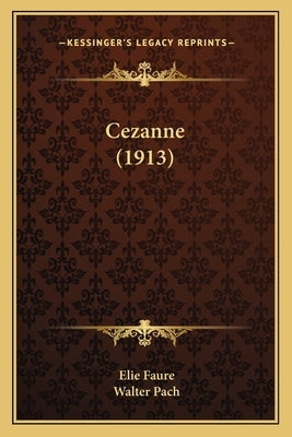 Cezanne (1913) by Faure, Elie