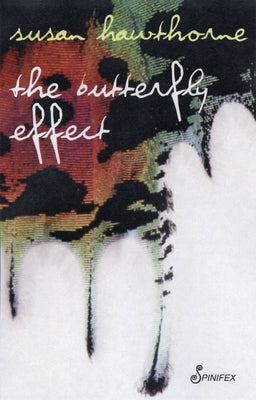 The Butterfly Effect by Hawthorne, Susan