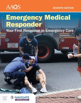 Emergency Medical Responder: Your First Response in Emergency Care Includes Navigate Premier Access by American Academy of Orthopaedic Surgeons