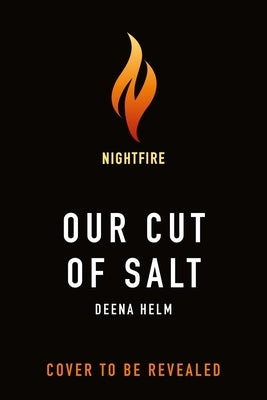 Our Cut of Salt by Helm, Deena