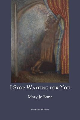 I Stop Waiting for You by Bona, Mary Jo