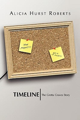 Timeline by Roberts, Alicia Hurst