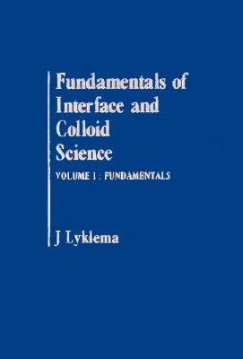 Fundamentals of Interface and Colloid Science: Solid-Liquid Interfaces by Lyklema, J.