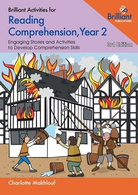 Brilliant Activities for Reading Comprehension, Year 2: Engaging Stories and Activities to Develop Comprehension Skills by Makhlouf, Charlotte