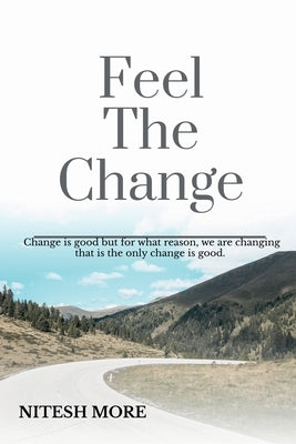 Feel The Change by More, Nitesh