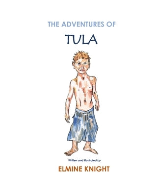 The Adventures of Tula by Knight, Elmine