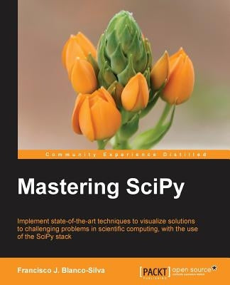 Mastering SciPy by Blanco-Silva, Francisco J.