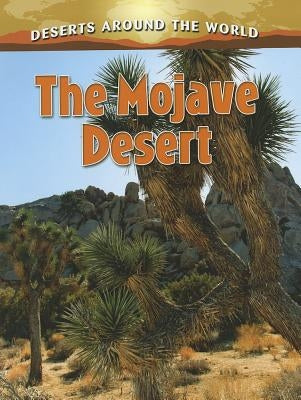 The Mojave Desert by Aloian, Molly