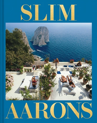 Slim Aarons: The Essential Collection by Waldron, Shawn