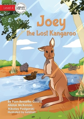 Joey the Lost Kangaroo by Bessette-Guard, Pam