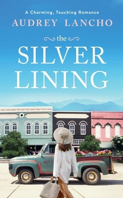 The Silver Lining by Lancho, Audrey