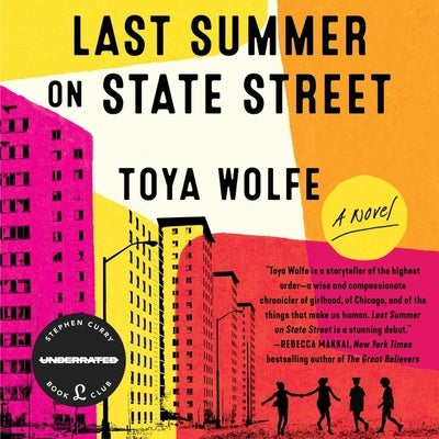 Last Summer on State Street by Wolfe, Toya