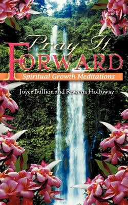 Pray it Forward by Bullion, Joyce