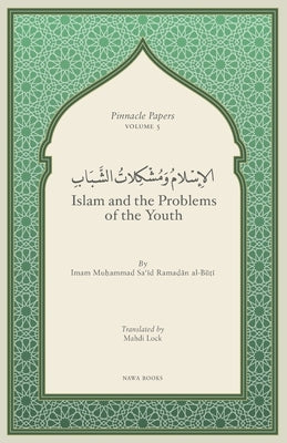 Islam and the Problems of the Youth by Lock, Mahdi