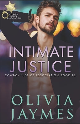 Intimate Justice by Jaymes, Olivia