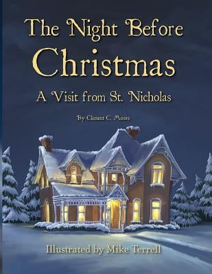 The Night Before Christmas: A Visit From St. Nicholas by Robbins, Nick