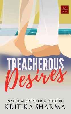 Treacherous Desires by Sharma, Kritika