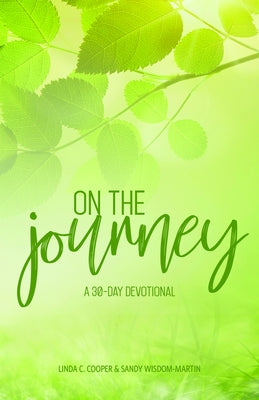 On the Journey: A 30-Day Devotional by Cooper, Linda C.