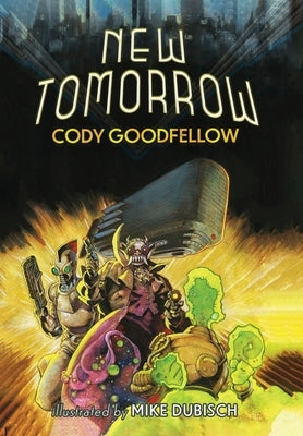 New Tomorrow by Goodfellow, Cody
