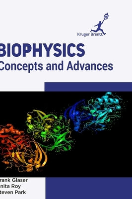 Biophysics: Concepts and Advances by Glaser, Frank