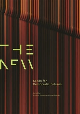 Seeds for Democratic Futures by Hanusch, Frederic