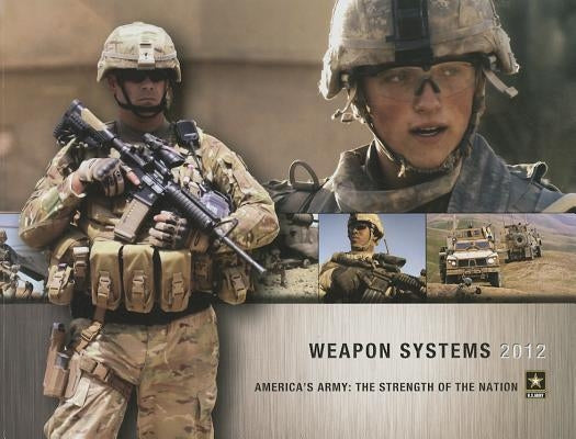 Weapons Systems Handbook: 2012 by Defense Department