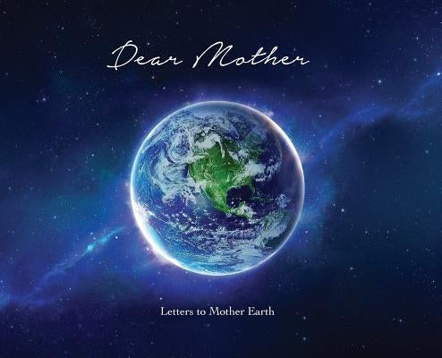 Letters To Mother Earth by Ferguson, Rick